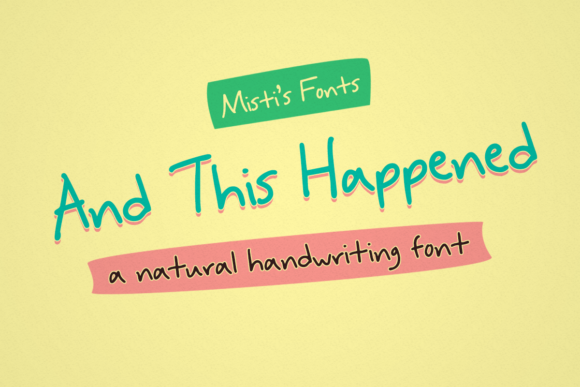 And This Happened: A Natural Handwritten Font for Makers