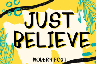 Just Believe: A Fun Script Font for Branding