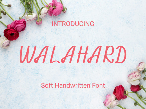 Walahard: A Sweet Handwritten Font for Marketers